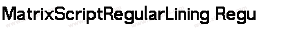 MatrixScriptRegularLining Regular字体转换